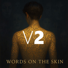 Words On The Skin V2 (Rework)