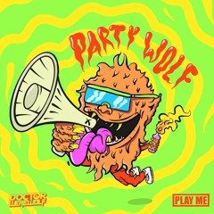 Doctor Werewolf - Party Or Die [YourEDM Premiere]