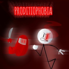 PRODITIOPHOBIA (Cover)