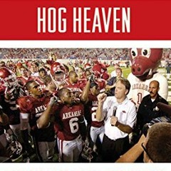 Download pdf Amazing Tales from Hog Heaven: A Collection of the Greatest Arkansas Razorbacks Stories