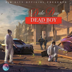 Delo Dan - Dead Boy (Official Audio).mp3