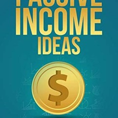 VIEW EBOOK 📒 Passive Income Ideas: Make Money Online through E-Commerce, Dropshippin