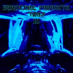 Hardcore Parasite - Here We Go