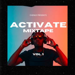CHENGZ - ACTIVATE MIXTAPE VOL 1