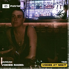 Patrisha 11/05/24 - [Voices Radio]
