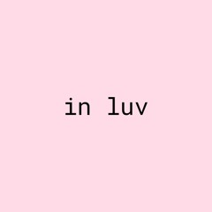in luv (prod. BEAN!)