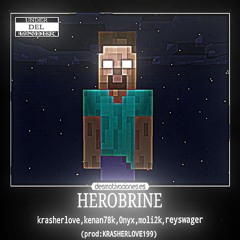 HEROBRINE(prod.krasherlove199)