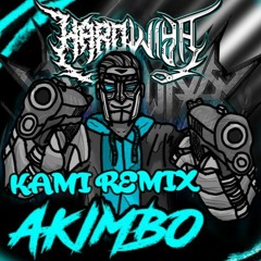 Hardwiya - AKIMBO (Kami Remix)