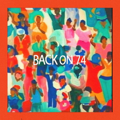Back on 74