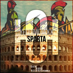 Yellow Jaxx - Sparta (Extended Mix)