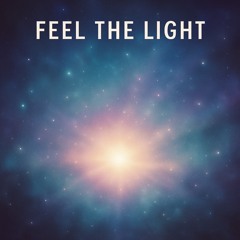 feel the light