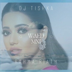 Wa3d Mni DJ Tishka