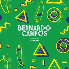 Bernardo Campos - Masterclass (Extended Mix)
