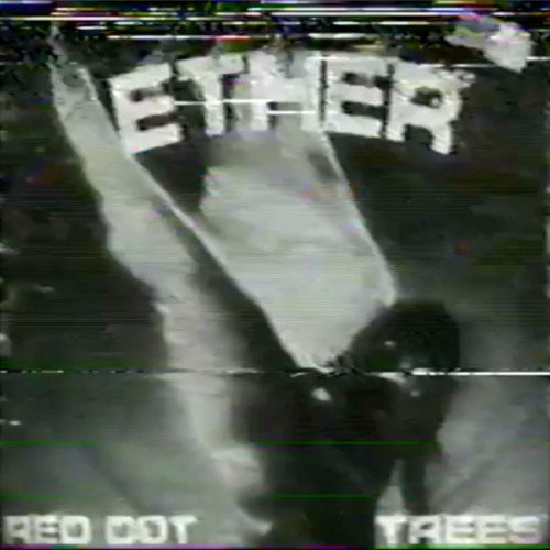 Ether w/ trees