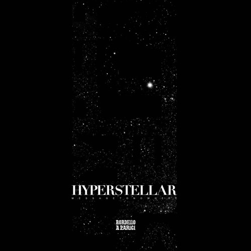 INCOMING : Hyperstellar - Words In A Void #BordelloAParigi