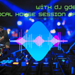 VOCAL SESSION CLUB HOUSE IN THE MIX WITH DJ GD PART 1O