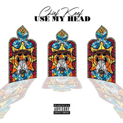 Chief Keef - Use My Head