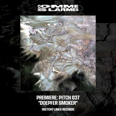 PREMIERE CDL || Pitch 037 - Doepfer Smoker [Sketchy Lines Records] (2023)