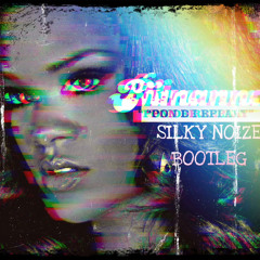 Rihanna - Pon De Replay ( Silky Noize Bootleg ) Radio Edit