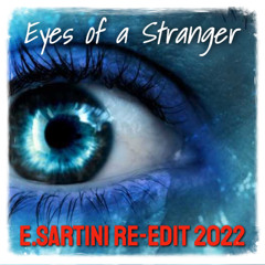 Eyes of a Stranger 2022 - E.Sartini re-edit