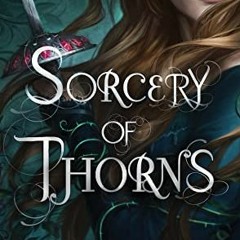 *Literary work% Sorcery of Thorns Sorcery of Thorns, #1 by Margaret  Rogerson