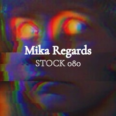 Stock 080 par Mika Regards