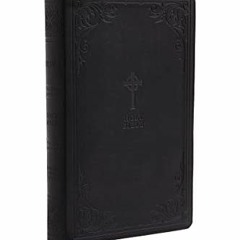 [READ] EBOOK 💌 NRSV, Catholic Bible, Gift Edition, Leathersoft, Black, Comfort Print