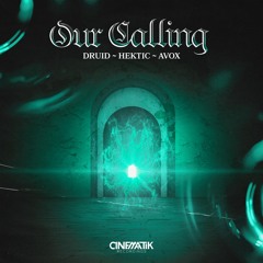 Druid, Hektic & Avox - Our Calling