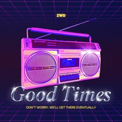 Good Times - Remastered