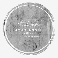 Jojo Angel - Joice (Eskuche Remix) [Techords]