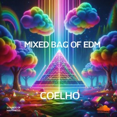 COELHO - Mixed Bag Of EDM