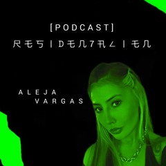 RESIDEN7-PODCAST 003 ALEJA VARGAS