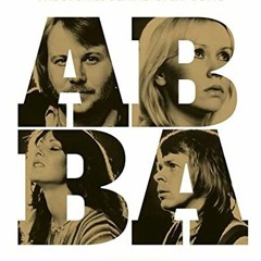 [ACCESS] [PDF EBOOK EPUB KINDLE] ABBA (Stories Behind the Songs) by  Robert Scott 🖍️