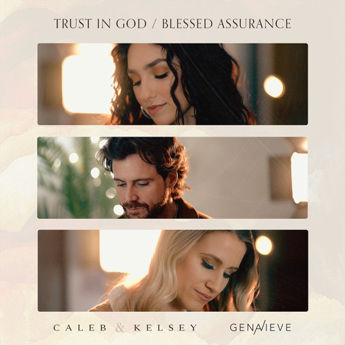 Trust In God / Blessed Assurance