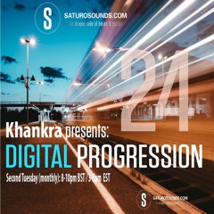 Khankra Presents: Digital Progression #24