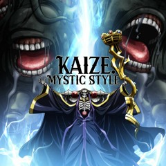 Kaize. - Mystic Style