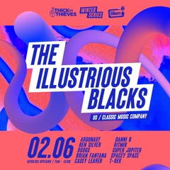 Thick as Thieves | Winter Series ft The Illustrious Blacks 9-10:30pm