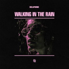 Hollaphonic - Walking In The Rain