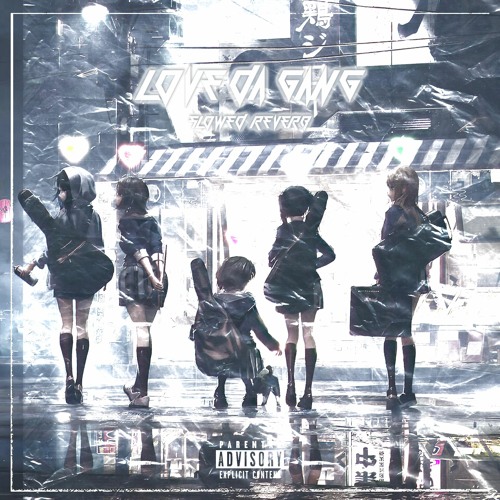 Love Da Gang Slowed + Reverb