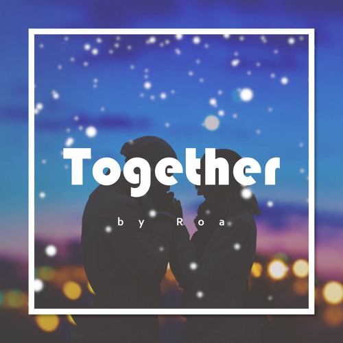 Together【Free Download】