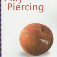 Book Play Piercing