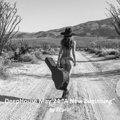 DeepHouse May'24 "A New Beginning"