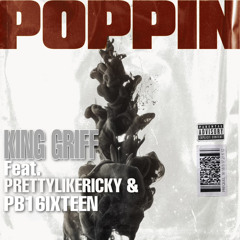 POPPIN’ (feat. PrettyLikeRicky & PB16ixteen)