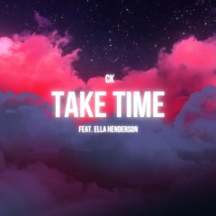 CK - Take Time
