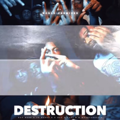 Nay Benz x Jo Bandz x Cblu x Yagi B x Mhady2Hottie - Destruction (Shot By KLO Vlzionz)