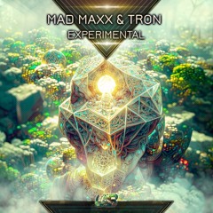 Mad Maxx, Tron - Experimental