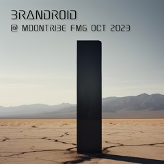 brandroid @ Moontribe FMG OCT 2023