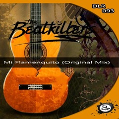 The Beatkillers- Mi Flamenquito (Original Mix) Out Now!!