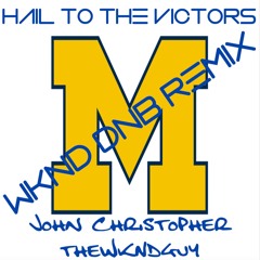 Hail to the Victors - WKND DnB Remix