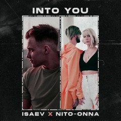 Ariana Grande - Into You (ISAEV & Nito-Onna Cover)